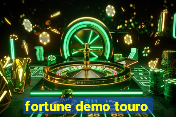 fortune demo touro